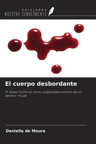 El cuerpo desbordante