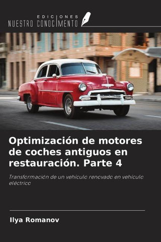 Optimización de motores de coches antiguos en restauración. Parte 4