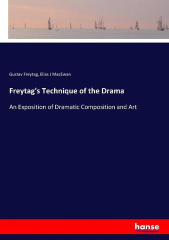 Freytag's Technique of the Drama