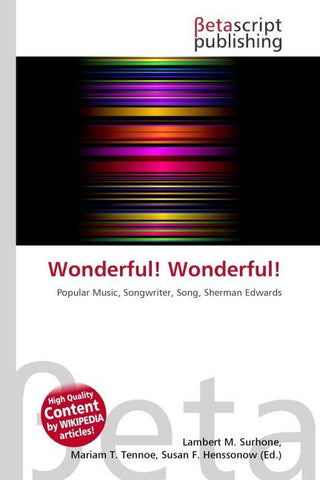 Wonderful! Wonderful!