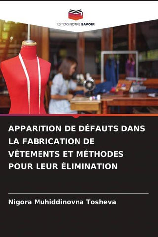 APPARITION DE DÉFAUTS DANS LA FABRICATION DE VÊTEMENTS ET MÉTHODES POUR LEUR ÉLIMINATION
