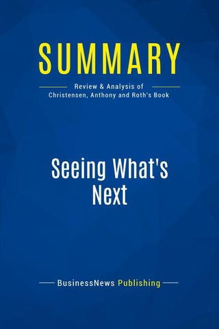 Summary: Seeing What's Next