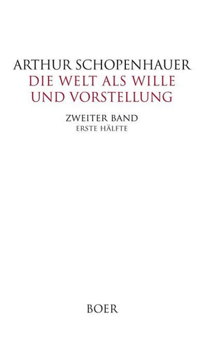 Die Welt als Wille und Vorstellung Band II,1