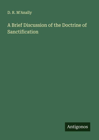 A Brief Discussion of the Doctrine of Sanctification