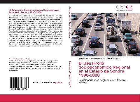 El Desarrollo Socioeconómico Regional en el Estado de Sonora 1990-2000