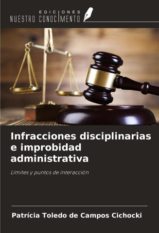 Infracciones disciplinarias e improbidad administrativa