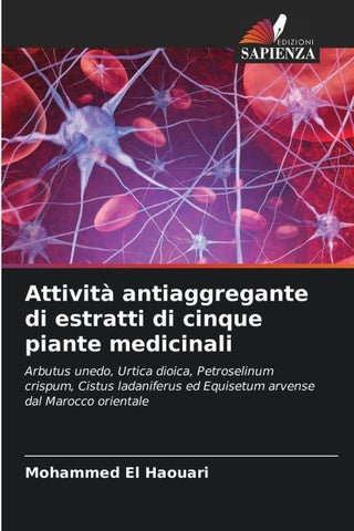 Attività antiaggregante di estratti di cinque piante medicinali