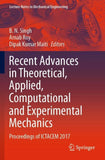 Recent Advances in Theoretical, Applied, Computational and Experimental Mechanics