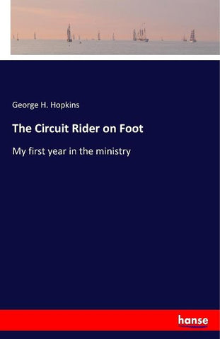 The Circuit Rider on Foot