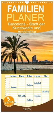 Familienplaner 2026 - Barcelona - Stadt der Kunstwerke und Architektur mit 5 Spalten (Wandkalender, 21 x 45 cm) CALVENDO