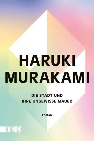 Die Stadt und ihre ungewisse Mauer