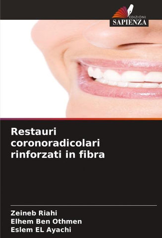 Restauri coronoradicolari rinforzati in fibra