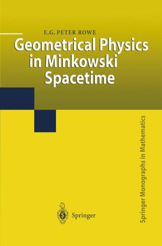 Geometrical Physics in Minkowski Spacetime