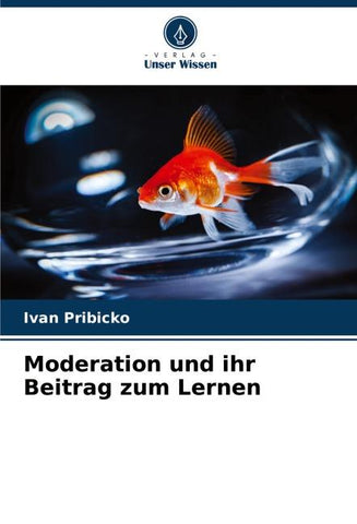 Moderation und ihr Beitrag zum Lernen