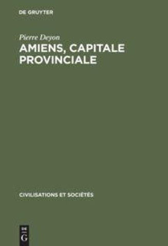 Amiens, capitale provinciale