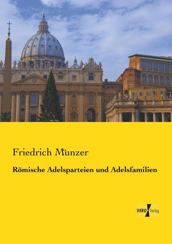 Römische Adelsparteien und Adelsfamilien