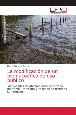 La modificación de un bien acuático de uso público