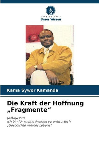 Die Kraft der Hoffnung "Fragmente"