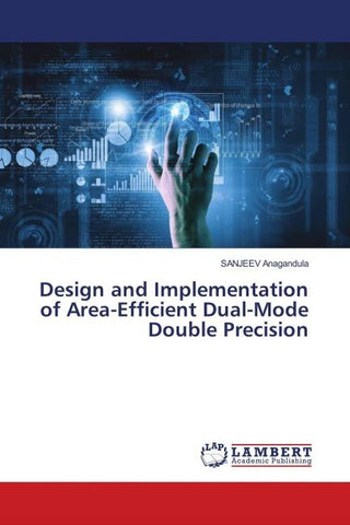 Design and Implementation of Area-Efficient Dual-Mode Double Precision