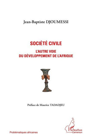 Société civile l'autre voie du développement de l'Afrique