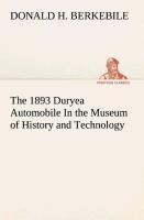 The 1893 Duryea Automobile In the Museum of History and Technology
