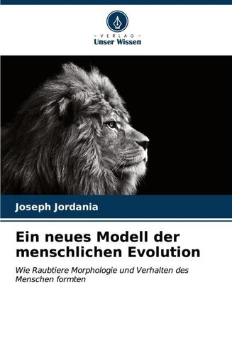 Ein neues Modell der menschlichen Evolution