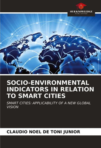 SOCIO-ENVIRONMENTAL INDICATORS IN RELATION TO SMART CITIES