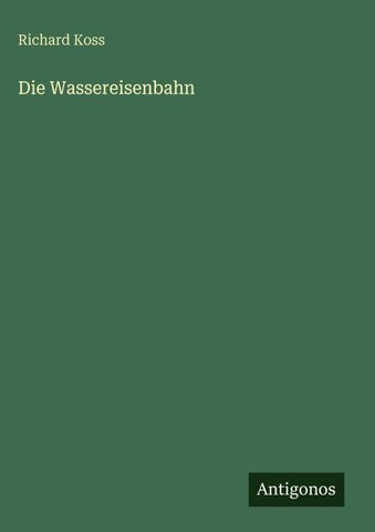 Die Wassereisenbahn