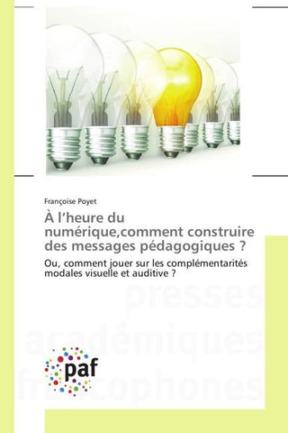 À l'heure du numérique,comment construire des messages pédagogiques ?