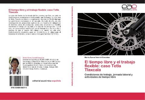 El tiempo libre y el trabajo flexible: caso Tetla Tlaxcala