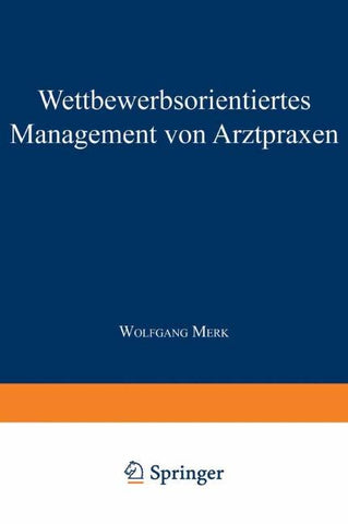 Wettbewerbsorientiertes Management von Arztpraxen