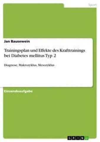 Trainingsplan und Effekte des Krafttrainings bei Diabetes mellitus Typ 2