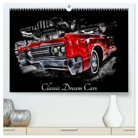 Classic Dream Cars (hochwertiger Premium Wandkalender 2026 DIN A2 quer), Kunstdruck in Hochglanz