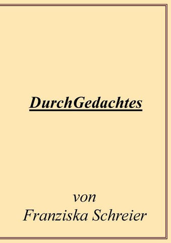 DurchGedachtes