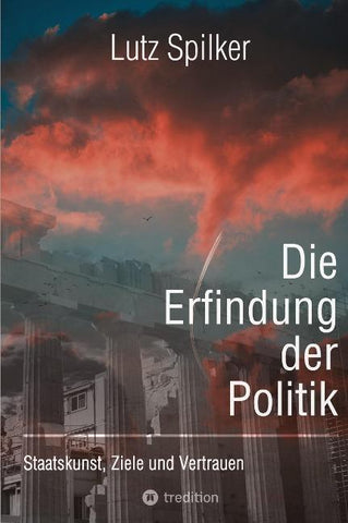 Die Erfindung der Politik