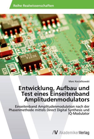 Entwicklung, Aufbau und Test eines Einseitenband Amplitudenmodulators