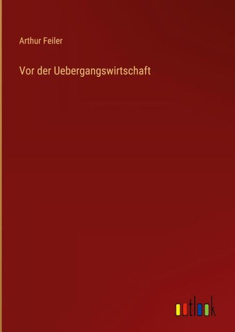 Vor der Uebergangswirtschaft