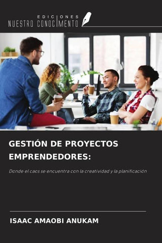 GESTIÓN DE PROYECTOS EMPRENDEDORES: