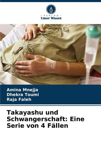 Takayashu und Schwangerschaft: Eine Serie von 4 Fällen