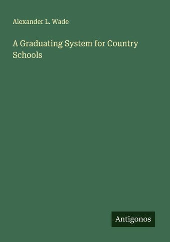 A Graduating System for Country Schools