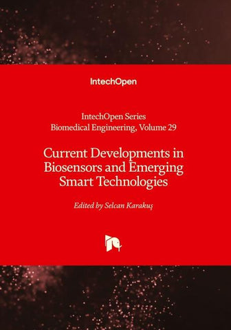 Current Developments in Biosensors and Emerging Smart Technologies