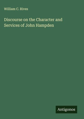 Discourse on the Character and Services of John Hampden