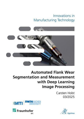Automated Flank Wear Segmentation and Measurement with Deep Learning Image Processing
