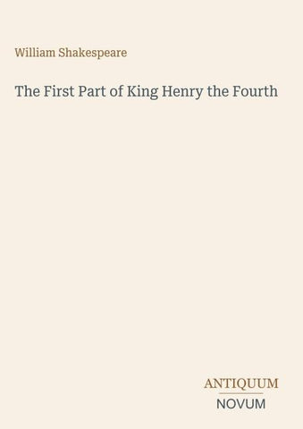 The First Part of King Henry the Fourth