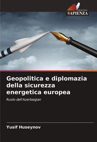 Geopolitica e diplomazia della sicurezza energetica europea