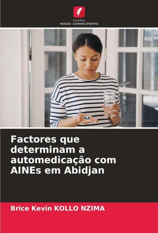 Factores que determinam a automedicação com AINEs em Abidjan