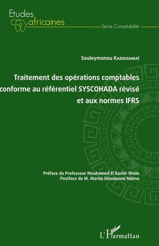 Traitement des opérations comptables conforme au référentiel SYSCOHADA révisé et aux normes IFRS