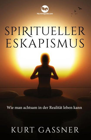 Spiritueller Eskapismus