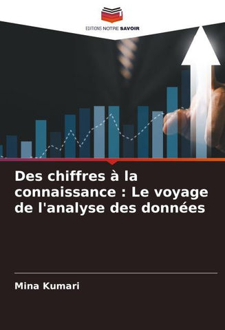 Des chiffres à la connaissance : Le voyage de l'analyse des données