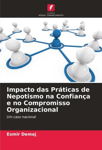 Impacto das Práticas de Nepotismo na Confiança e no Compromisso Organizacional